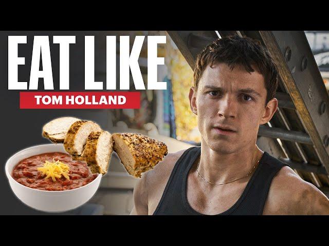 Everything Tom Holland Eats In a Day | Eat Like | Men's Health