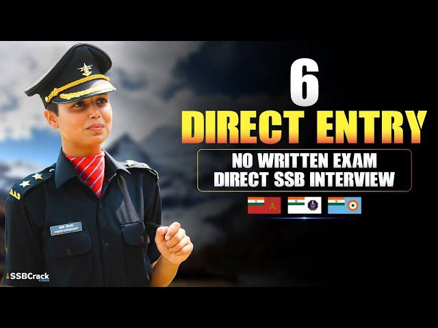 6 SSB Interview Direct Entries 2024