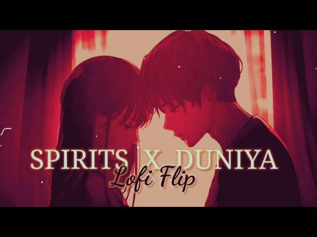 Spirits x Duniya Mashup | { Lofi Flip } Remix By Vdj Shana & Vivek Creates