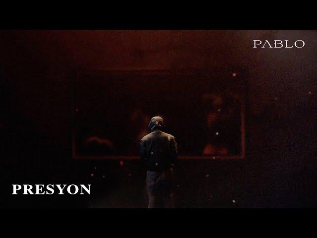 PABLO 'Presyon' Official Lyric Video