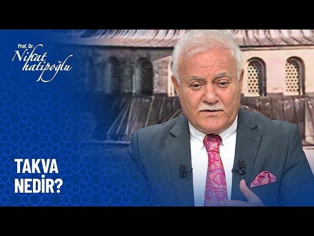 Takva Nedir? - Nihat Hatipoğlu Sorularınızı Cevaplıyor