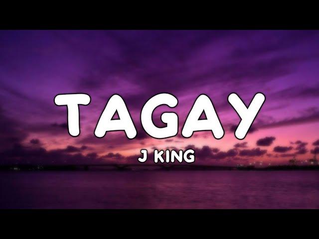 TAGAY - J-King (Lyrics)️ | tara tagay tayo tapos sindi