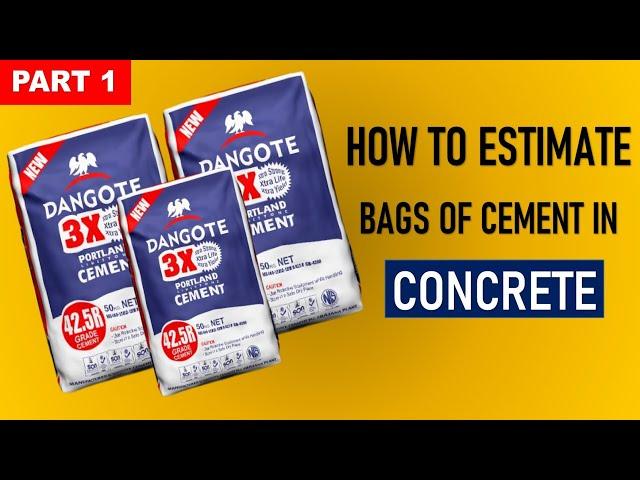 How to Calculate the Number of Bags of Cement in Concrete - Part 1