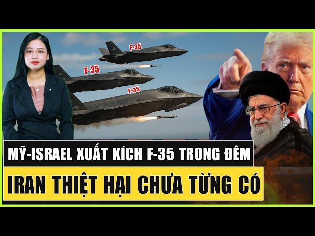 Mỹ Đã Không Kích Tehran Bằng F-35 Trong Đêm, Iran Không Thể Phân Biệt F-35 Của Mỹ Hay Của Israel