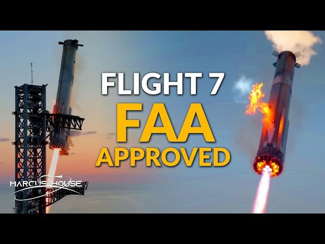 Starship Flight Test 7 Info Revealed and Approval Came Early!?