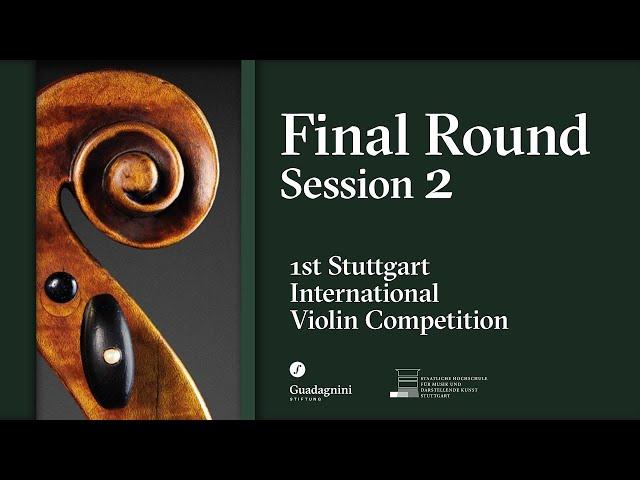 Final Round - Session 2 - 1st Stuttgart International Violin Competition