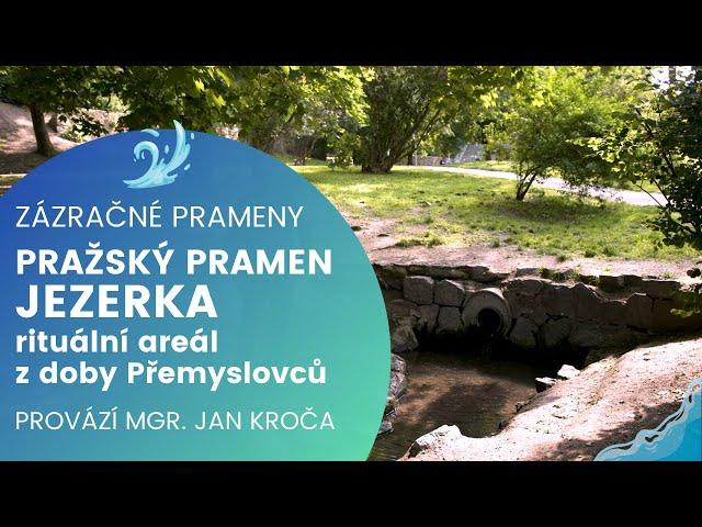 Pražský pramen Jezerka a rituální areál z doby Přemyslovců