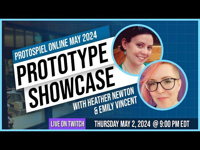 Protospiel Online May 2024 Prototype Showcase