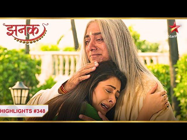 Jhanak को मिले उसके Papa! | Ep.348 | Highlights | Jhanak | Mon-Sun | 10:30PM