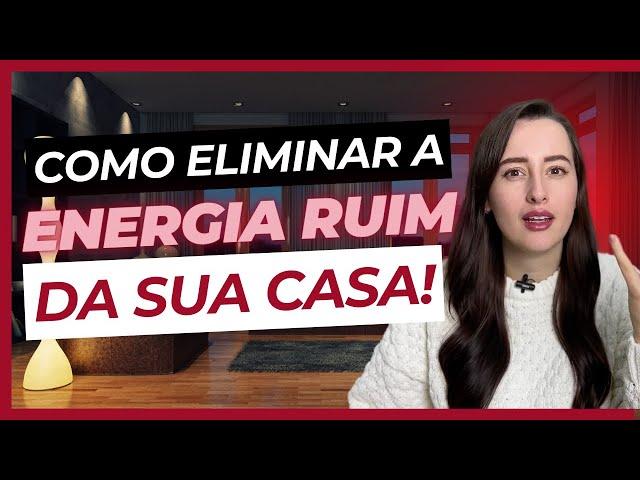 Descubra agora se sua casa está com energia negativa e como limpar e protegê-la! l Leticia Fagundes