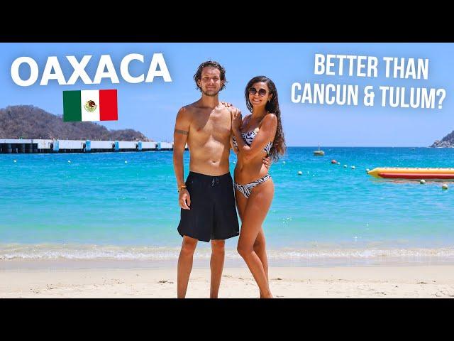 IS OAXACA BETTER THAN THE RIVIERA MAYA? EXPLORING HUATULCO  (MEXICO TRAVEL)