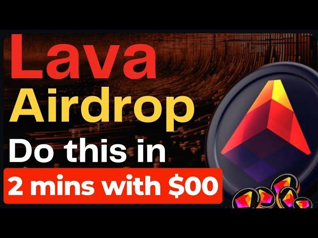 Lava Airdrop - The easiest airdrop | step by step guide