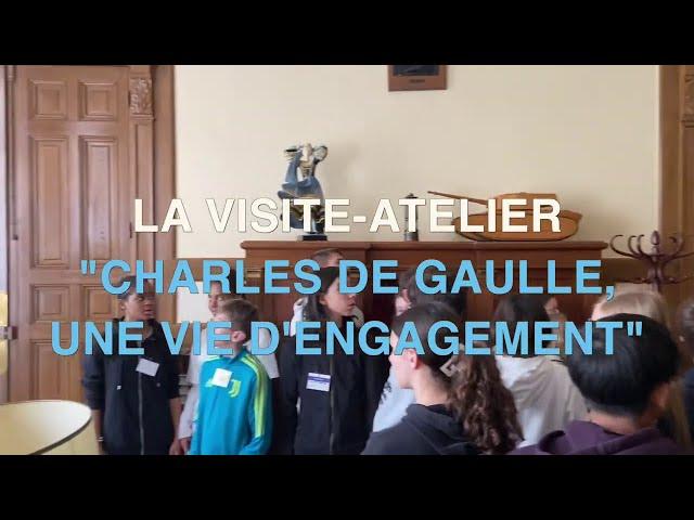 Présentation de la visite-atelier "Charles de Gaulle, une vie d’engagement"