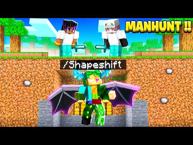 Minecraft Manhunt but I can SHAPESHIFT...