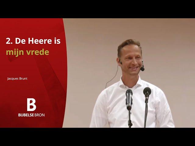 2. De Heere is mijn vrede - Jacques Brunt