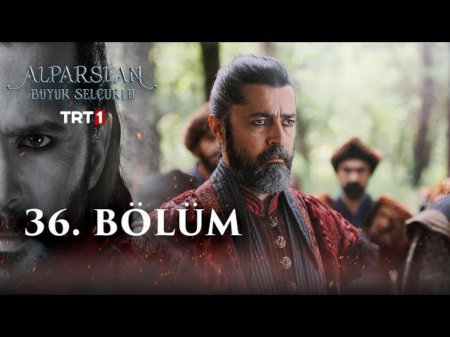 Alparslan Büyük Selçuklu 36. Bölüm