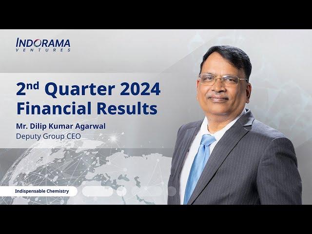 Indorama Ventures 2Q24 Financial Results: Interview with Mr. DK Agarwal, Deputy Group CEO