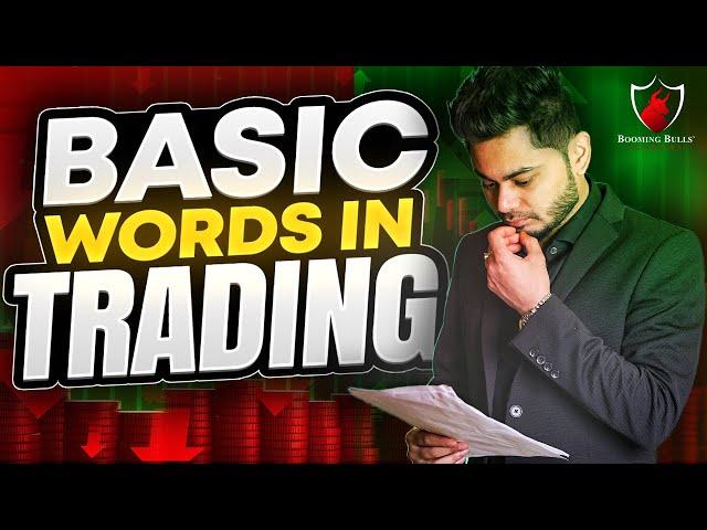 BASIC WORDS IN TRADING! || Anish Singh Thakur || Booming Bulls