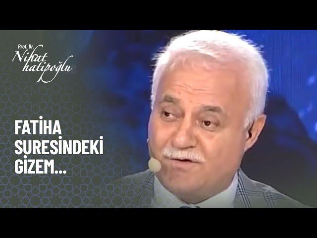 Fatiha Suresi'ndeki gizem- Nihat Hatipoğlu - Arşiv