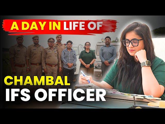 A Day in life with IFS Officer ,बीहड़ के बीच जिंदगी रोमाचंक Arushi Mishra