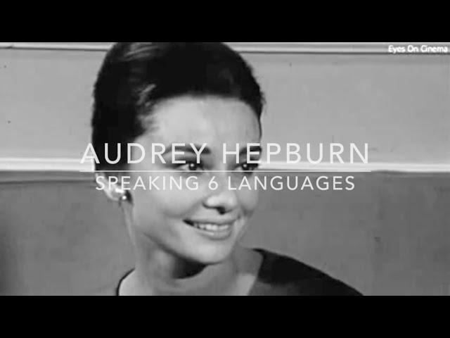 Audrey Hepburn Speaking 6 Languages