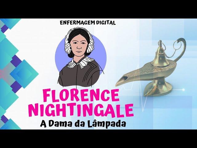 Florence Nightingale - A Dama da Lâmpada