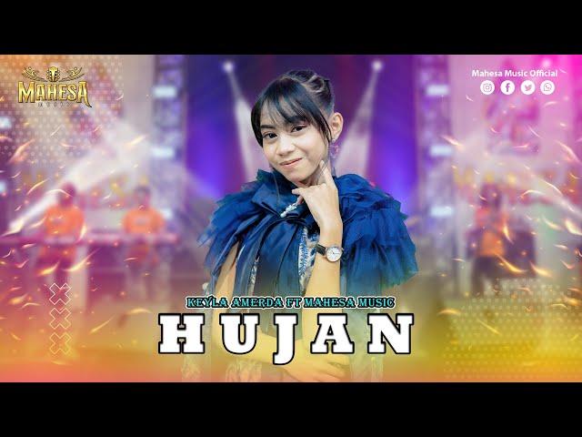 KEYLA AMERDA - HUJAN I Mahesa Music