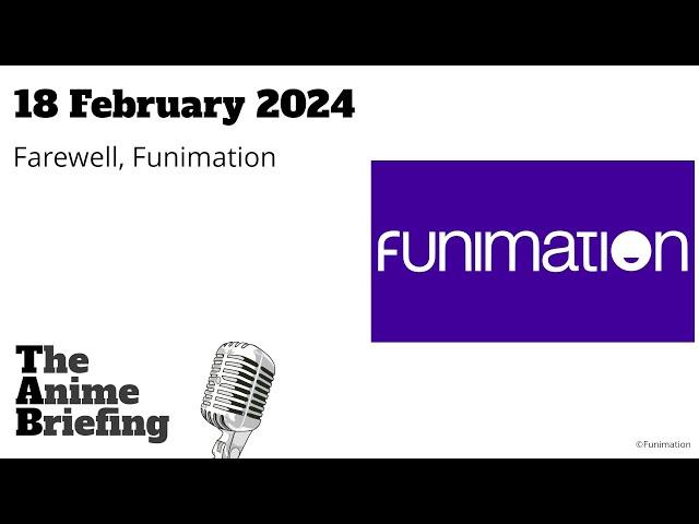 Anime Briefing: Farewell, Funimation