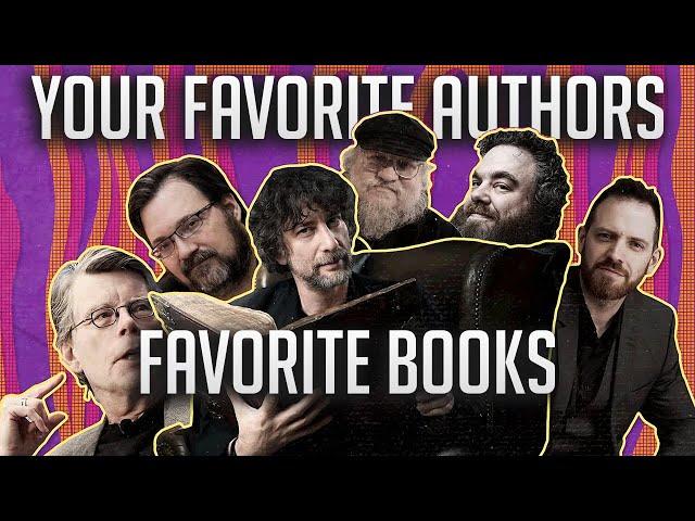 Your Favorite Authors Favorite Books | Stephen King, Brandon Sanderson, George R.R. Martin