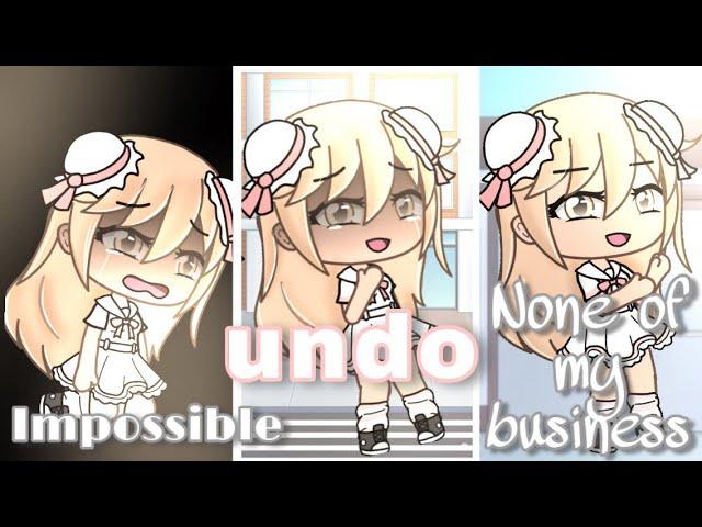 Impossible||undo||none of my business|glmv