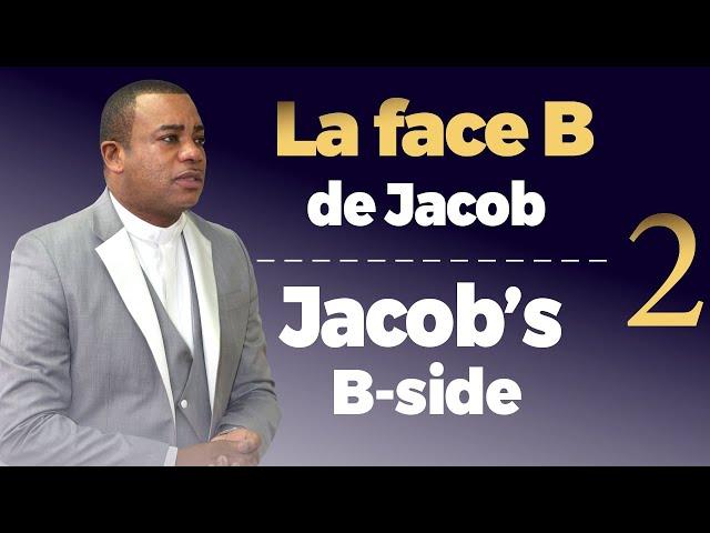 La face B de Jacob (Vol.2) | Prophète Exaucé G. LUNGU