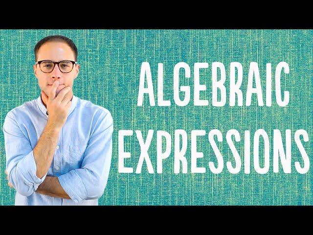 Algebraic Expressions (Advanced)