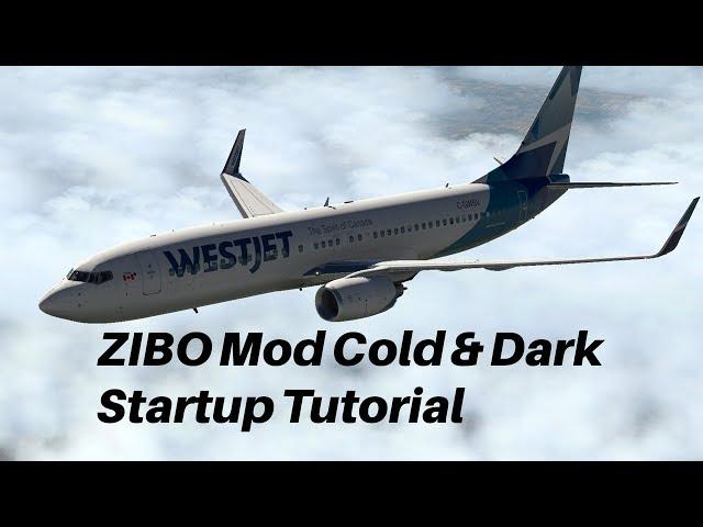 X-Plane 11 Tutorial - ZIBO Mod Startup from Cold & Dark (2018) | Quick & Easy