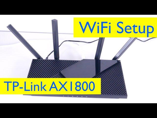 TP Link AX1800 Wifi 6 Router Unboxing and Setup - Windows, Mac, Mobile - Model Archer AX21