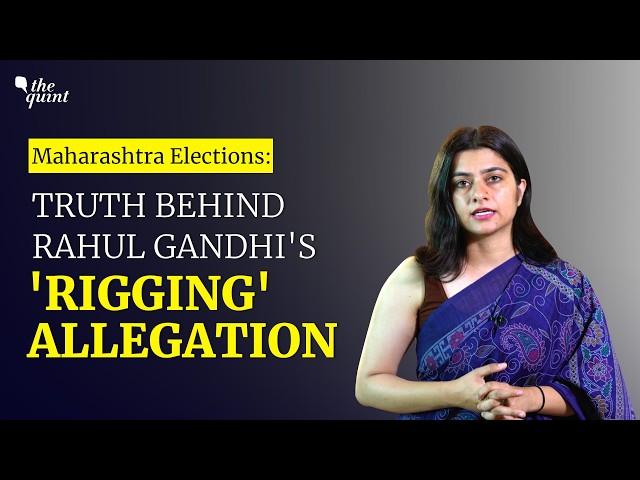 Rahul Gandhi vs Election Commission: Rigging Allegations in Maharashtra’s 2024 Elections | The Quint