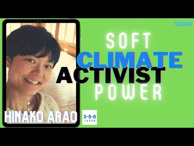 Climate Activism + Sustainable Choices for Japan Life | Hinako Arao #ssl80