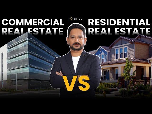 Commercial Real Estate Vs Residential Real Estate | Which Is Better? | Shesh Rao Paplikar