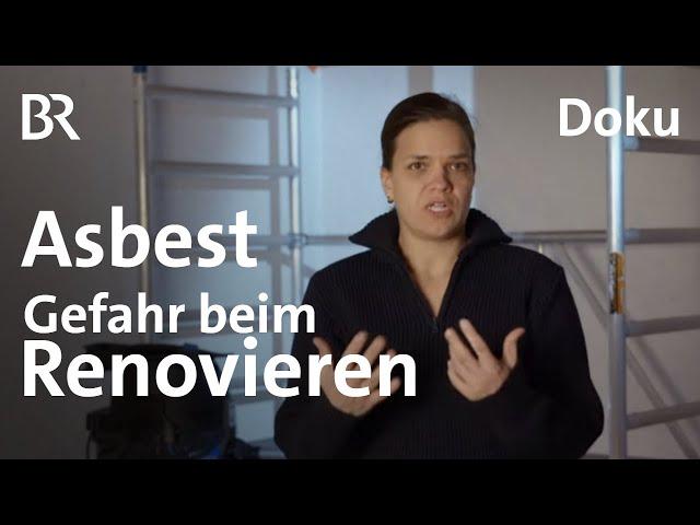 Asbest: Die versteckte Gefahr  | Gut zu wissen | Renovieren | BR