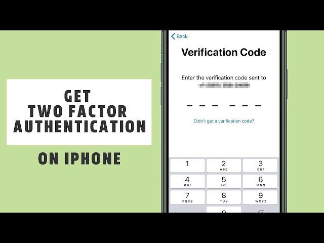 3 Ways to Get two factor Authentication of Apple ID on iPhone