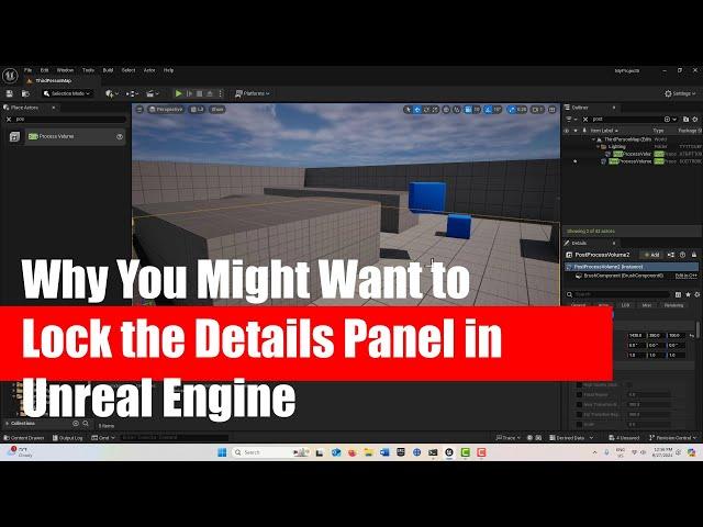 When You Might Want to Lock the Details Panel in Unreal Engine