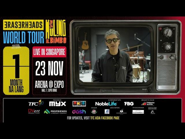 1 Month To Go! | Eraserheads Huling El Bimbo World Tour 2024 | Live in Singapore