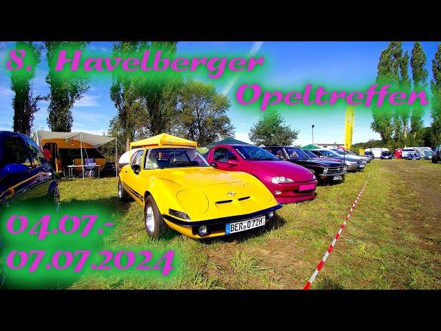 ◄HAVELBERG 2024► 8. Havelberger Opeltreffen an der Elbe 04.- 07.07.2024 - #AFTERMOVIE