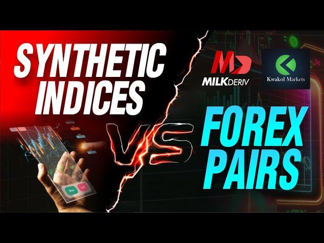 Synthetic Indices vs Forex Pairs: Weighing the Advantages and Disadvantages