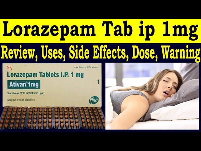 Ativan Tablet Uses in Urdu - Lorazepam Tablets ip 1mg in hindi - Uses, Side Effects, Dose & Warning