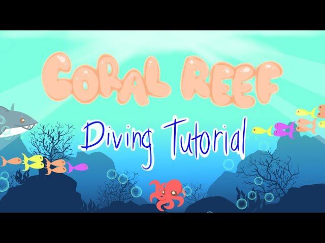 Coral Reef Diving Tutorial