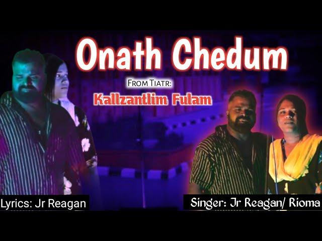 DUET || ONATH CHEDUM || singer Jr Reagan & Rioma || lyrics Jr Reagan || Tiatr KALLZANTLIM FULAM 