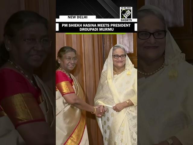 Bangladesh PM Sheikh Hasina calls on President Murmu at Rashtrapati Bhavan in Delhi