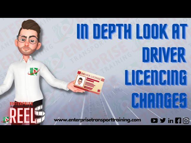 In Depth Look at Driver Licencing Changes