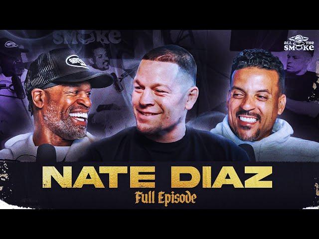 Nate Diaz Unfiltered on Masvidal Fight, Trash-Talking, UFC Return & Dana White | ALL THE SMOKE