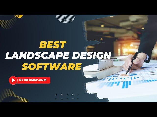 Know The 10 Best Landscape Design software